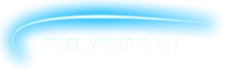 Fuel Your Day!